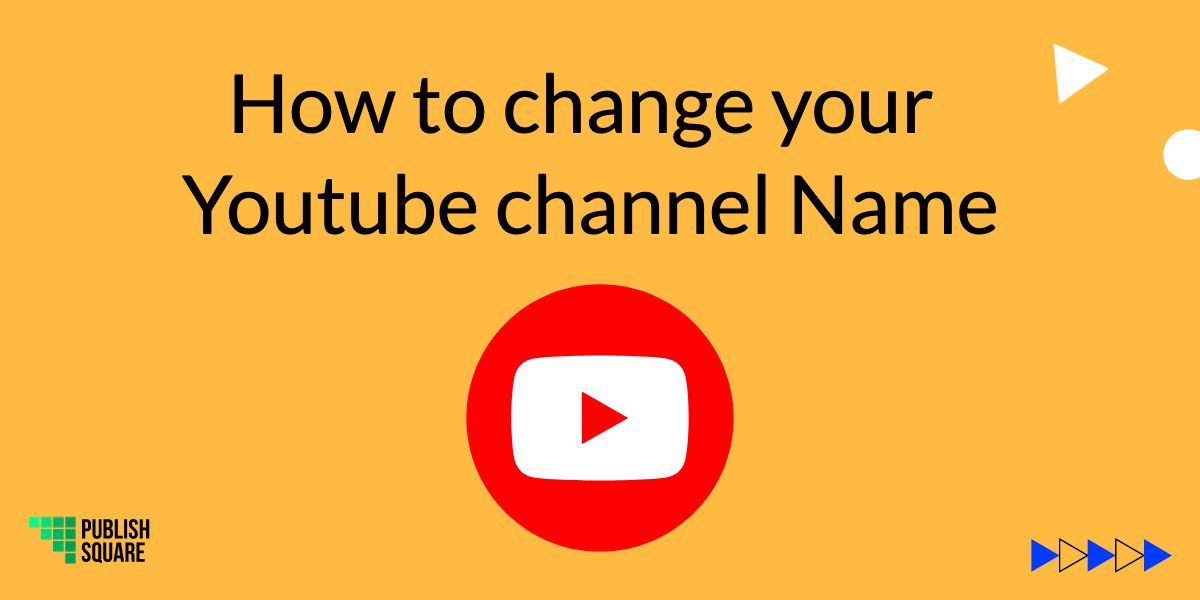 Change Your Youtube Channel Name