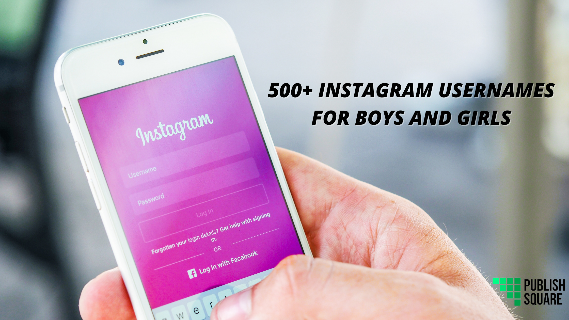 500+ Instagram username for boys and girls