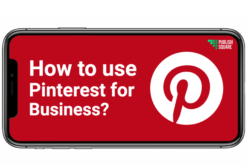 How to use Pinterest for businesses?