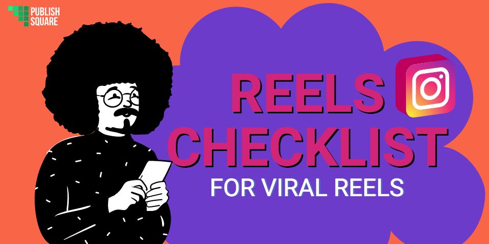 Reels Checklist For Viral Reels