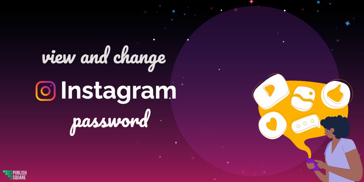 view and change instagram password