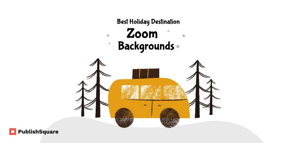 Best Holiday Destination Zoom Backgrounds