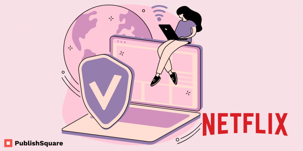 VPN for Netflix