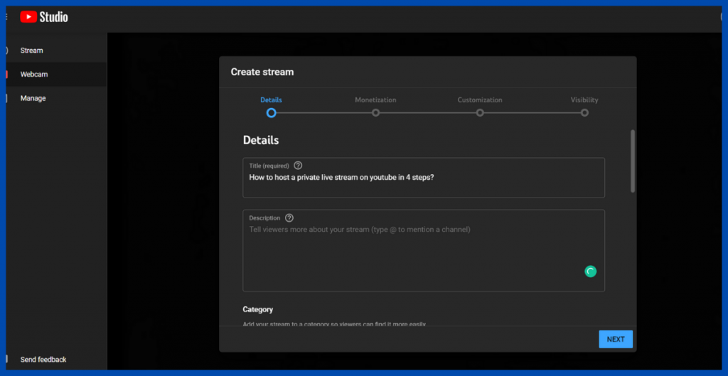 enter neccessary details and click on visiting this is the 3 step in How to host a private live stream on youtube